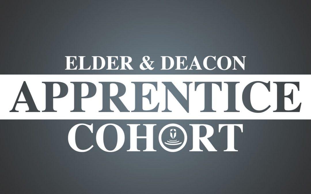 Elder & Deacon Apprentice Cohort